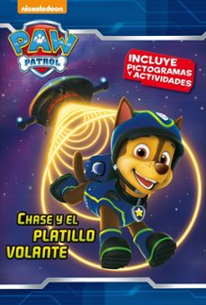chase y el platillo volante (paw patrol - patrulla canina. pictogramas 4)-9788448846442