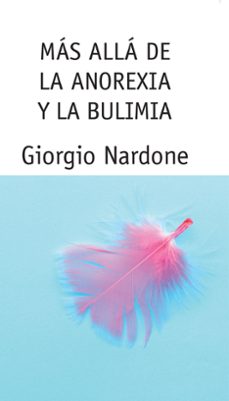 mas alla de la anorexia y la bulimia-9788449315442
