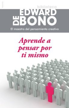 aprende a pensar por ti mismo (ebook)-edward de bono-9788449330742