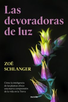 las devoradoras de luz-zoe schlanger-9788449343742