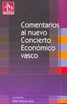 comentarios al nuevo concierto economico vasco-iñaki alonso arce-9788460786542