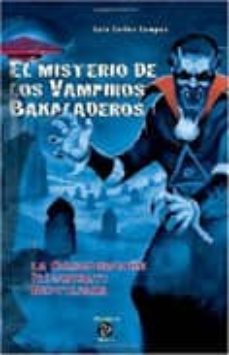 el misterio de los vampiros bakaladeros-luis carlos campos-9788461355242
