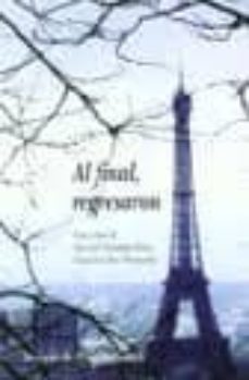 al final, regresaron-manuel pinedo garcia-9788461430642