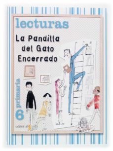 lecturas l. castellana - la pandilla del gato encerrado (ed 2006) 6º primaria-9788466111942