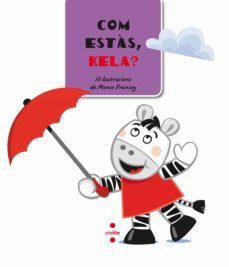(pe) els contes de la kela: com estas, kela?-9788466124942