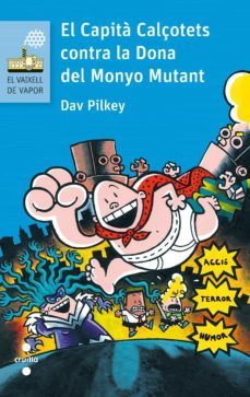 el capita calçotets 5: contra la dona del monyo mutant-dav pilkey-9788466141642