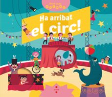 ha arribat el circ!-mathilde bre´chet-9788466147842