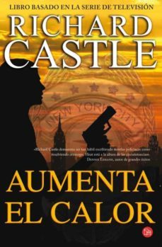 aumenta el calor (serie castle 3)-9788466327442
