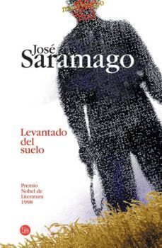 levantado del suelo-jose saramago-9788466369442