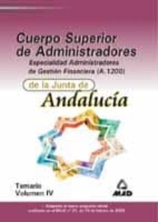 cuerpo superior de administradores de la junta de andalucia. espe cialidad gestion financiera a1200: temario (vol. iv)-j. martinez del fresno-9788466524742
