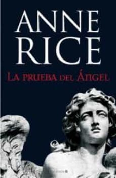 la prueba del angel-anne rice-9788466647342