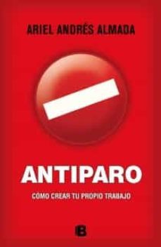 antiparo: como crear tu propio trabajo-9788466654142