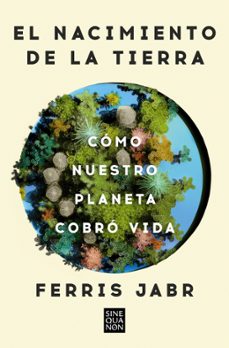 el nacimiento de la tierra-ferris jabr-9788466678742