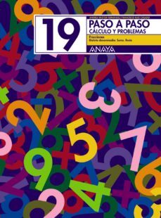 paso a paso 19. calculo y problemas: fracciones-andrea pastor-francisco ruiz casado-9788466713542