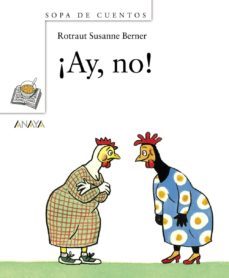 ¡ay, no!-rotraut susanne berner-9788466762342