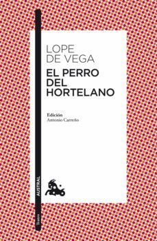 el perro del hortelano (ebook)-felix lope de vega y carpio-9788467017342