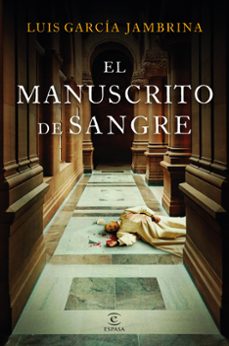 el manuscrito de sangre-luis garcia jambrina-9788467074642