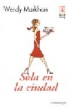 sola en la ciudad-wendy markham-9788467123142