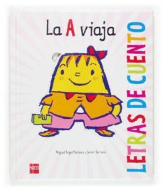 la a viaja (letras de cuento)-miguel angel pacheco-9788467507942