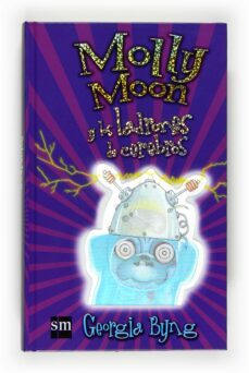 molly moon y los ladrones de cerebros-georgia byng-9788467530742