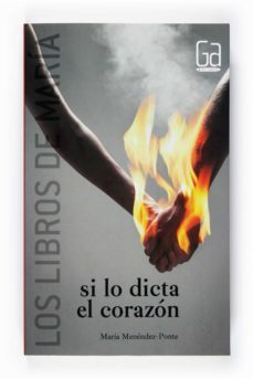 si lo dicta el corazón-maria menendez ponte-9788467552942