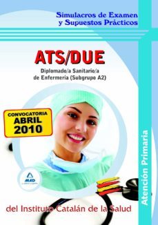 diplomado/a sanitario/a enfermeria atencion primaria (subgrupo a2 ) institut catala de l asalud. simulacros examen y supuestos practicos.-9788467641042