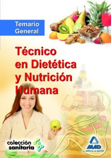 tecnico en dietetica y nutricion humana. temario general-9788467674842