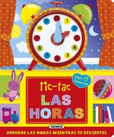 tic-tac las horas: aprende las horas mientras te diviertes-9788467741742