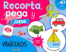 vehiculos (recorta, pega y juega)-9788467797442