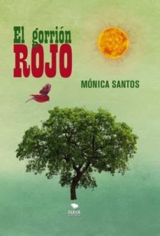 el gorrión rojo-monica santos-9788468501642