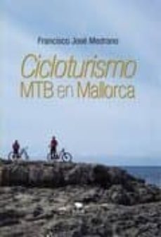 cicloturismo de mtb en mallorca-francisco jose medrano-9788468684642