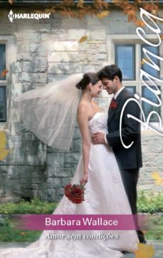 amor sem condiçes (ebook)-barbara wallace-9788468702742