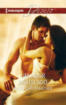 um amor arriscado (ebook)-sheri whitefeather-9788468783642