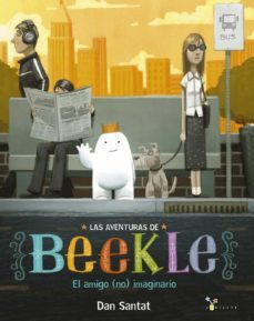 las aventuras de beekle: el amigo (no) imaginario-dan santat-9788469604342