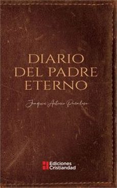 diario del padre eterno-joaquin antonio peñalosa-9788470576942
