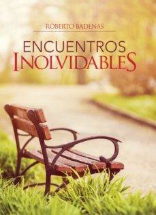 encuentros inolvidables (ebook)-roberto badenas-9788472088542