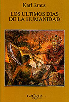 los ultimos dias de la humanidad-karl kraus-9788472233942