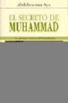 el secreto de muhammad: la experiencia chamanica del profeta del islam-9788472456242