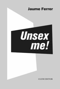 unsex me! (ebook)-jaume ferrer-9788473293242