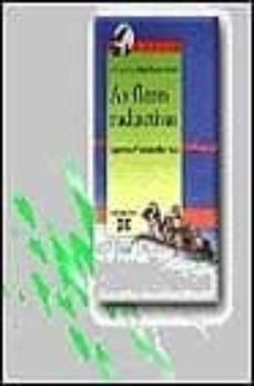 as flores radiactivas-agustin fernandez paz-9788475074542