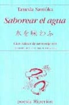 saborear el agua: cien haikus de un monje zen-9788475178042