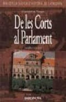de les corts al parlament: (segles xiii-xx)-cristofol a. trepat-9788475337142