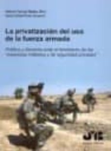la privatizacion del uso de la fuerza armada-9788476988442