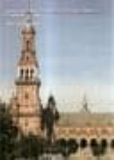 introduccion a la arquitectura regionalista: el modelo sevillano-alberto villar sevillano-9788478018642