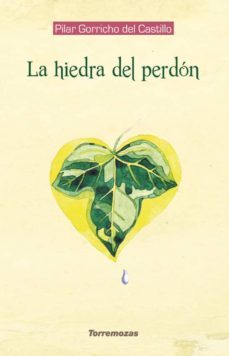 la hiedra del perdon-pilar gorricho del castillo-9788478396542