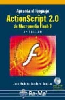 actionscript 2.0 (2ª edicion) (incluye cd-rom)-j.a. cordero benitez-9788478977642