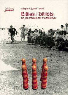 bitlles i bitllots: un joc tradicional a catalunya-9788479353742