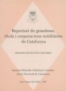 repertori de grandeses, titols i corporacions nobiliaries de cata lunya-9788479355142