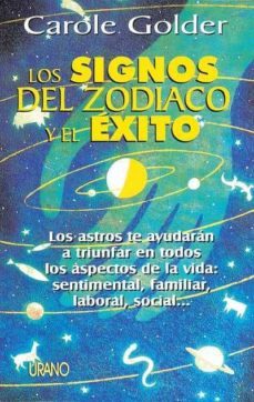 los signos del zodiaco y el exito-carole golder-9788479531942