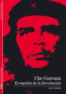 che guevara: el espiritu de la revolucion-jean cormier-9788480769242